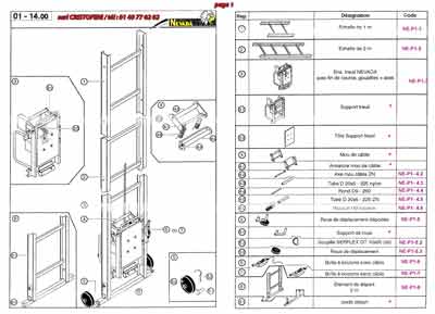 monte matériaux Névada, Echelle de 1 m, échelle de 2 m, ensemble treuil Nevada avec fin de course, goupilles + axes, support treuil, tôle support treuil, mou de câble, armature mou de câble, axe mou câble ZN, tube D 20x 5- 225 Nylon, rond D9 -260, tube D 20 x 5 - 225 ZN, ressort HB traction, roue de déplacement déportée, support de roue, goupille SERFLEX GT 10 X 60 (x5), roue de déplacement, boite à boutons avec câble, boite à boutons sans câble, élément de départ 2 m, pieds de départ.